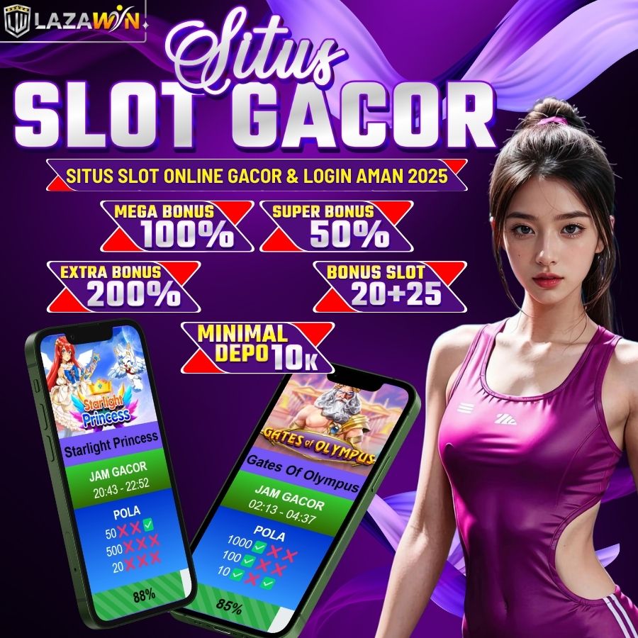 LAZAWIN: Situs Slot Online Gacor & Login Aman 2025